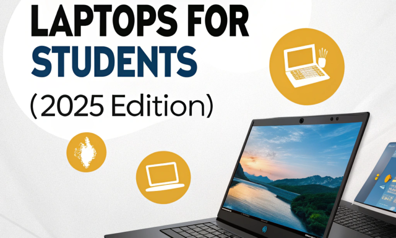 Best Budget Laptops for Students (2025 Edition)