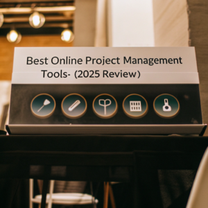 Best Online Project Management Tools (2025 Review)